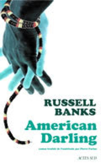 American Darling - Russell Banks - ACTES SUD