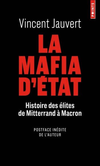 La Mafia d'Etat - Vincent Jauvert - POINTS