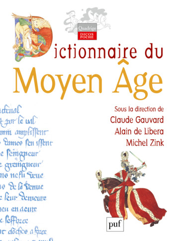 Dictionnaire du Moyen Âge - Alain de Libera - PUF