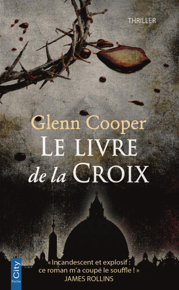 Le livre de la croix - Glenn Cooper - CITY