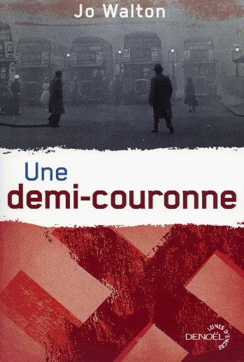 Une demi-couronne - Jo Walton - DENOEL