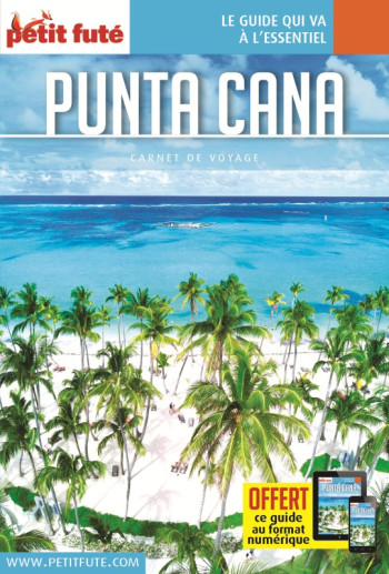 Guide Punta Cana 2019 Carnet Petit Futé -  Auzias d. / labourdette j. & alter - PETIT FUTE