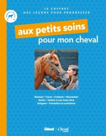 Coffret : Aux petits soins pour mon cheval - Emmanuelle Brengard - GLENAT