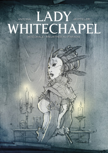 Lady Whitechapel Intégrale - Meurtres au Paradis - Nicolas Antona - CLAIR DE LUNE