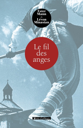 Le Fil Des Anges - Ester Mann - VENTS AILLEURS