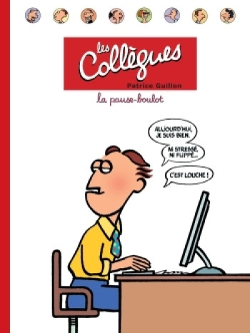 Les Collègues -  GUILLON - BOITE A BULLES