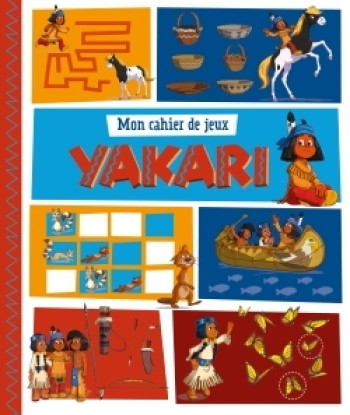 Mon cahier de jeux - Yakari - XXX - BALLON