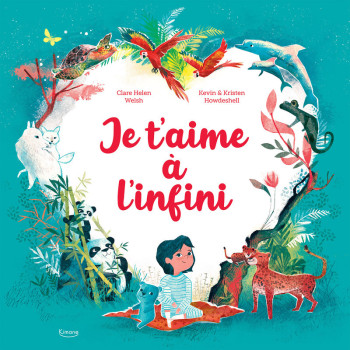 Je t'aime à l'infini - Clare Helen Welsh - KIMANE