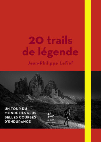 20 trails de légende - Jean-Philippe Lefief - PAULSEN GUERIN