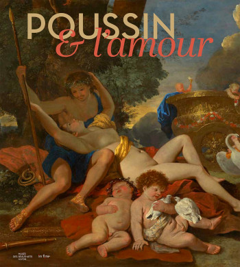 POUSSIN ET L'AMOUR - Nicolas Milovanovic - IN FINE