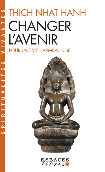 Changer l'avenir (Espaces Libres - Spiritualités Vivantes) - Marianne Coulin - ALBIN MICHEL