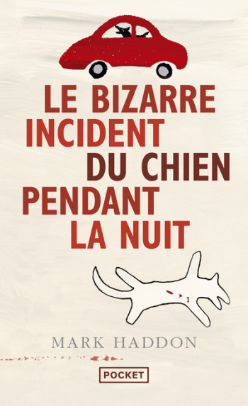 Le bizarre incident du chien pendant la nuit - Mark Haddon - POCKET