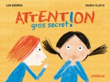 Attention gros secret ! - Ilan Brenman - GLENAT JEUNESSE