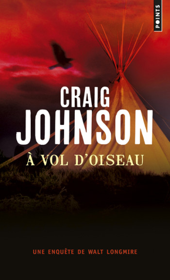 A vol d'oiseau - Craig Johnson - POINTS