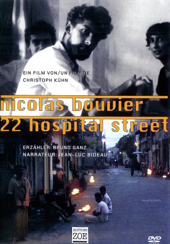 NICOLAS BOUVIER, 22 HOSPITAL STREET - DVD - Christoph KUHN - ZOE NICOLAS BOUVIER, 22 HOSPITAL STREET - DVD - Christoph KUHN - ZOE