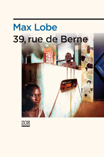 39 RUE DE BERNE - Max LOBE - ZOE