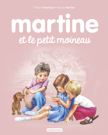 Martine et le petit moineau - Gilbert Delahaye - CASTERMAN