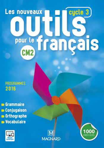 Les Nouveaux Outils pour le Français CM2 (2016) - Manuel de l'élève - Claire Barthomeuf - MAGNARD