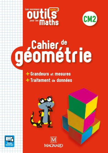 Les Nouveaux Outils pour les Maths CM2 (2019) - Cahier de géométrie - Sylvie Carle - MAGNARD