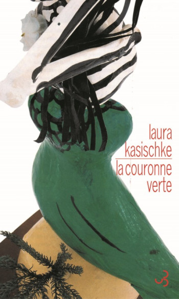 La couronne verte - Laura Kasischke - BOURGOIS