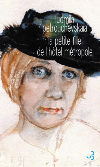 La petite fille de l'hôtel Métropole - Lûdmila Stefanovna Petruevskaâ - BOURGOIS