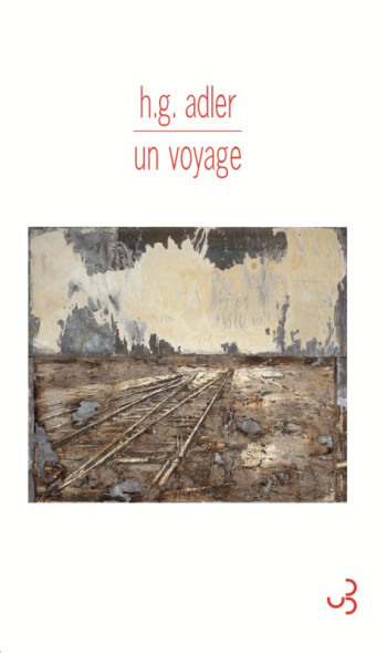 Un voyage - Hans Günther Adler - BOURGOIS