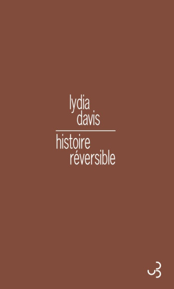 Histoire réversible - Lydia Davis - BOURGOIS