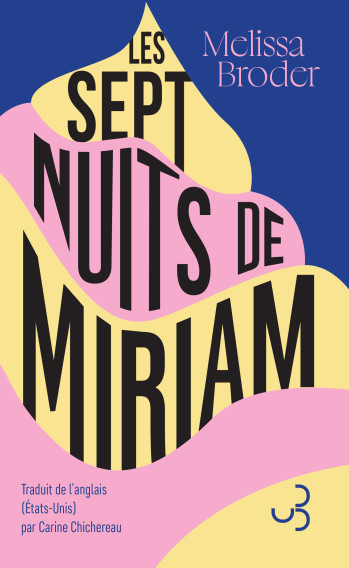 Les sept nuits de Miriam - Melissa Broder - BOURGOIS