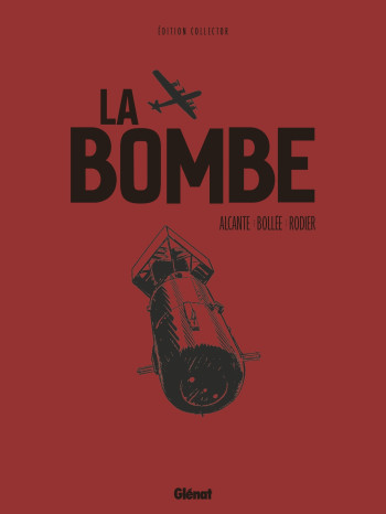 La Bombe - Edition Collector - LF Bollée - GLENAT