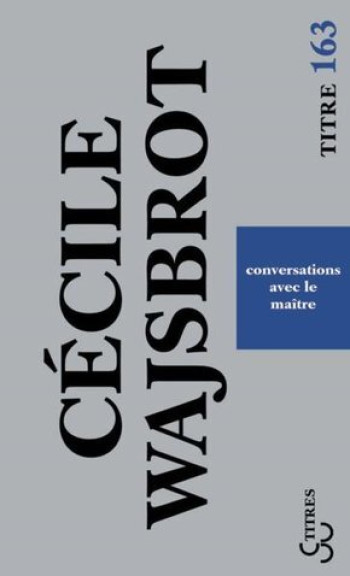 Conversations avec le maître - Cécile Wajsbrot - BOURGOIS