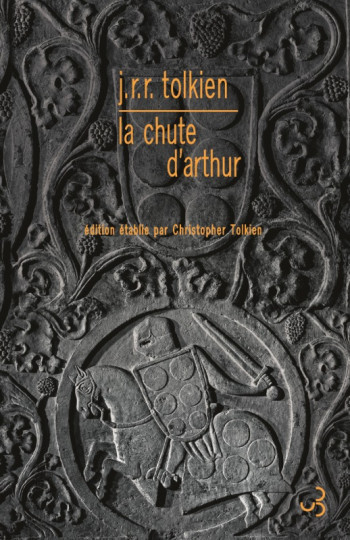 La chute d'Arthur -  TOLKIEN J.R.R. - BOURGOIS