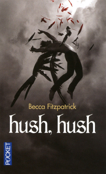 Hush hush - Becca Fitzpatrick - POCKET