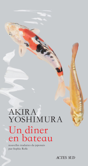 Un dîner en bateau - Akira Yoshimura - ACTES SUD