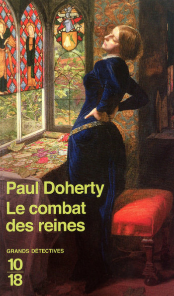 Le combat des reines - Paul Doherty - 10 X 18