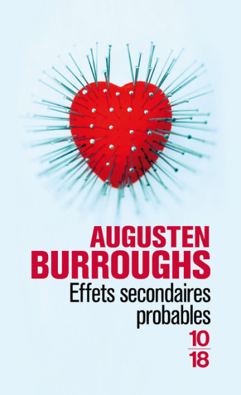 Effets secondaires probables - Augusten Burroughs - 10 X 18