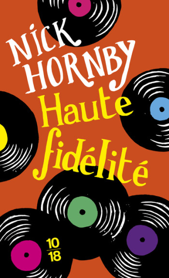 Haute fidélité - Nick Hornby - 10 X 18