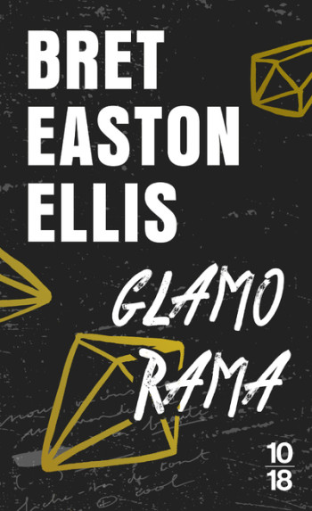 Glamorama - Bret Easton Ellis - 10 X 18