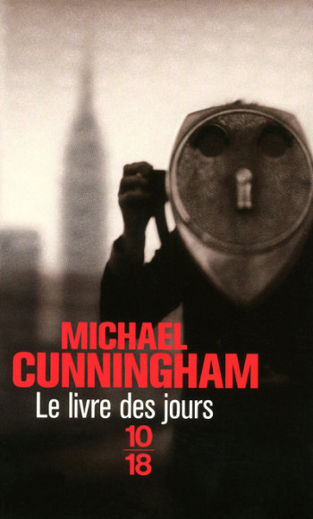 Le livre des jours - Michael Cunningham - 10 X 18