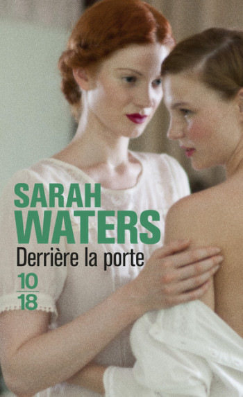 Derrière la porte - Sarah Waters - 10 X 18