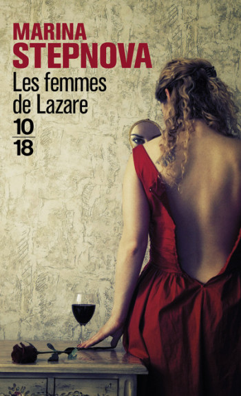 Les femmes de Lazare - Marina Stepnova - 10 X 18