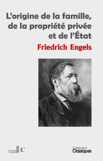 L'Origine de la famille, de la propriété privée et de l'État - Friedrich Engels - BONS CARACTERES