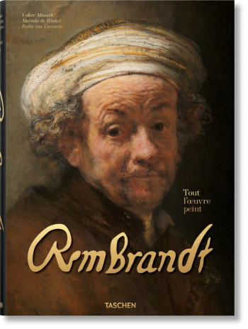 Rembrandt. Tout l'œuvre peint - Rudie van Leeuwen - TASCHEN