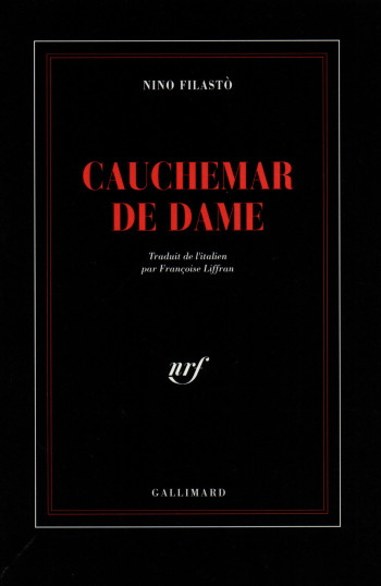 Cauchemar de dame - Nino Filasto - GALLIMARD