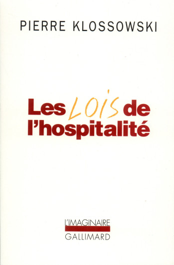 Les Lois de l'hospitalité - Pierre Klossowski - GALLIMARD