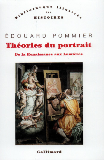 Théories du portrait - Édouard Pommier - GALLIMARD