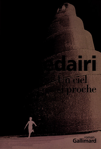 Un ciel si proche - Betool Khedairi - GALLIMARD Un ciel si proche - Betool Khedairi - GALLIMARD