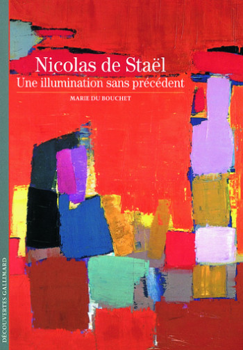 Nicolas de Staël - Marie Du Bouchet - GALLIMARD