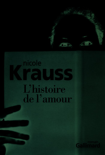 L'histoire de l'amour - Nicole Krauss - GALLIMARD