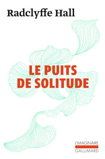 Le puits de solitude - Marguerite Radclyffe Hall - GALLIMARD