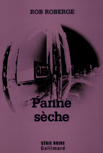 Panne sèche - Rob Roberge - GALLIMARD